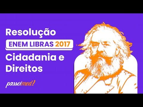 Thumbnail da aula: ENEM LIBRAS 2017 - CIDADANIA E DIREITOS | Com o fim da Ditadura, os movimentos populares tiveram...