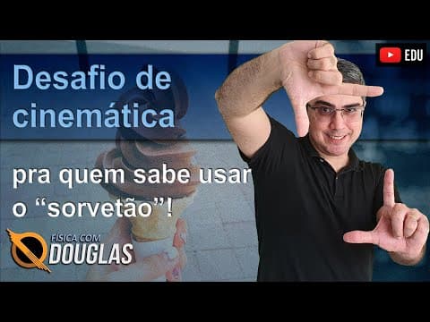 Thumbnail da aula: Desafio do "sorvetão" | Responda nos comentários! | Vai encarar? | Cinemática | MUV