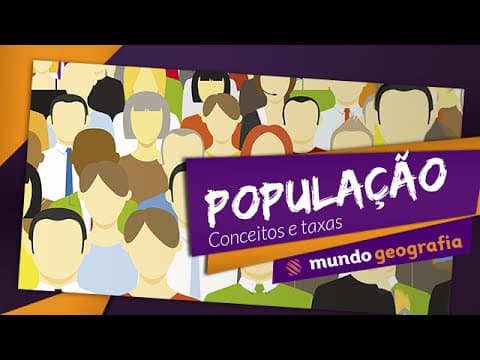 Thumbnail da aula: 👩🏾👩🏾👦🏾👦🏾️ População (1/6): Conceitos e Taxas - Geografia - ENEM