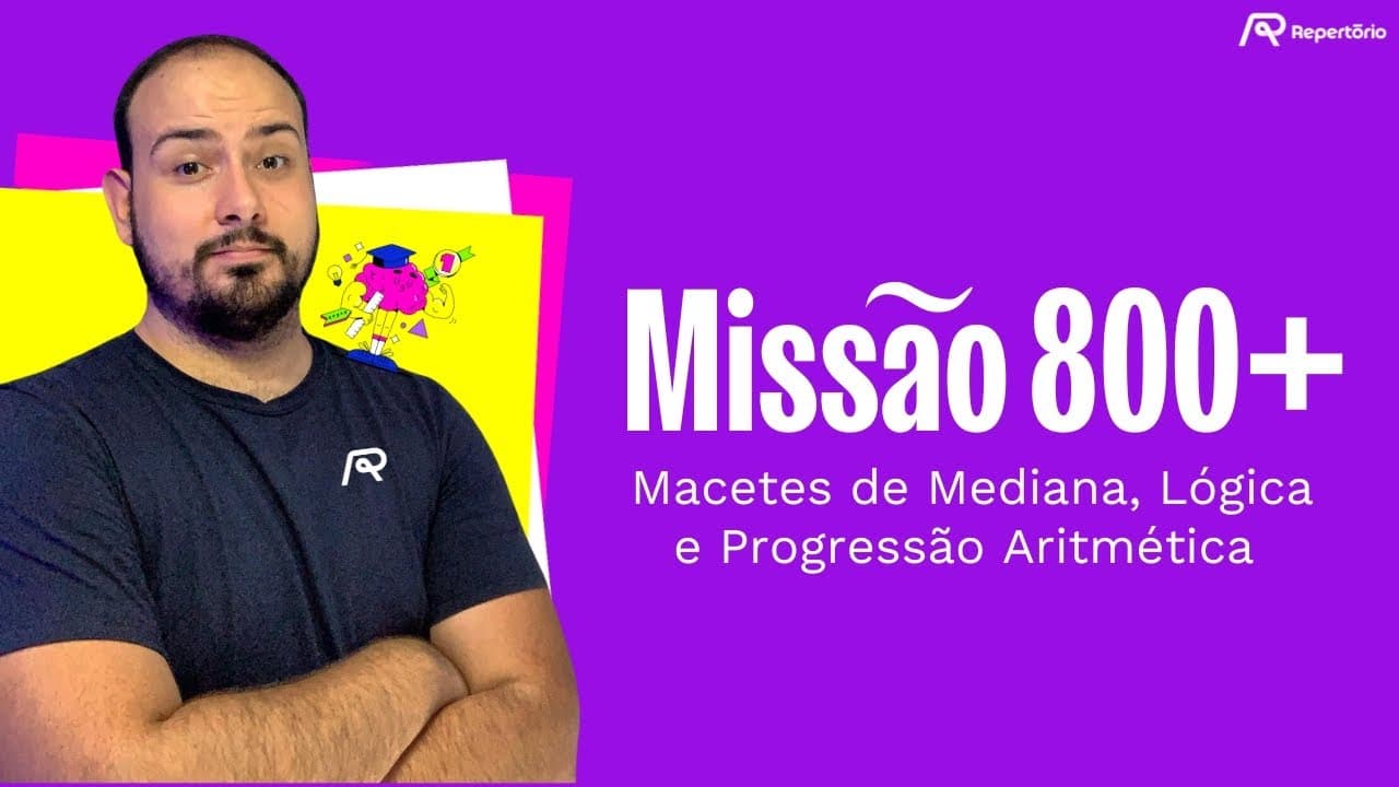 Thumbnail: Macetes para questões de Mediana, Lógica e P.A no Enem (Aula 3 - Missão 800+ em Matemática)