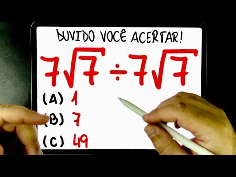 Thumbnail da aula: 🔥 DUVIDO VOCÊ ACERTAR: 7√7÷7√7 = ??? Divisão de multiplicação com RAIZ QUADRADA bugante! Você sabe?