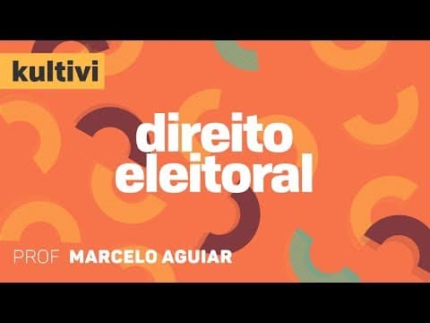 Thumbnail da aula: Direito Eleitoral | Kultivi - Conceitos e Fontes do Direito Eleitoral | CURSO GRATUITO