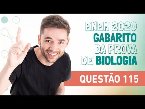Thumbnail da aula: ENEM 2020: GABARITO DA PROVA DE BIOLOGIA - QUESTÃO 115