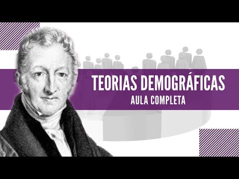 Thumbnail da aula: Teorias demográficas (Malthusianismo, Neomalthusianismo e reformistas) | Ricardo Marcílio