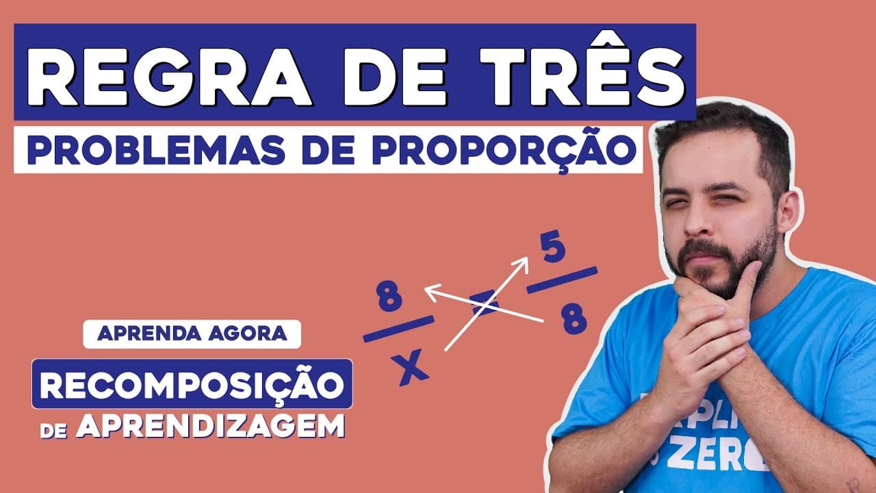 Thumbnail: REGRA DE TRÊS: problemas de proporção | Matemática | Recomposição de Aprendizagem | Lucas Borguezan