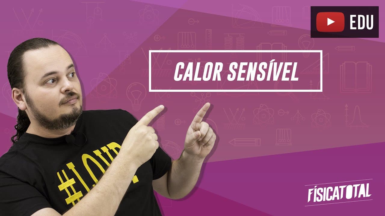 Thumbnail: calor específico sensível | calorimetria | FQ 125