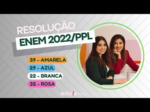 Thumbnail da aula: Enem 2022 Reaplicação/ Enem 2022 PPL - Autoria Linguagem - Questão 39 | Linguagens, prova amarela