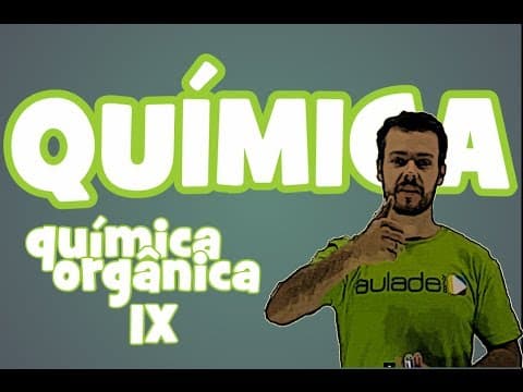 Thumbnail da aula: Química - Aula 10: Química orgânica (ácidos carboxílicos)