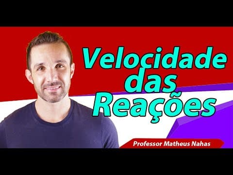 Thumbnail da aula: Aula 1 - Velocidade das Reações