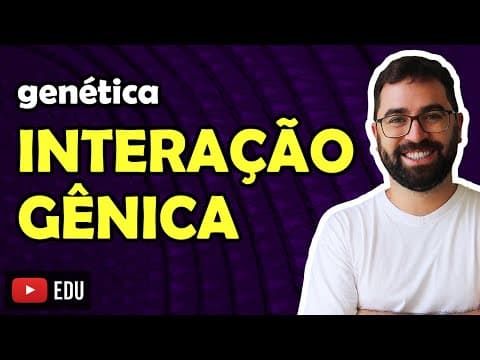 Thumbnail da aula: Interação Gênica - Aula 11 - Módulo II: Genética | Prof. Gui