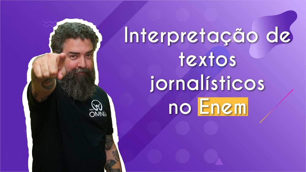 Thumbnail: Interpretação de textos jornalísticos no Enem - Brasil Escola