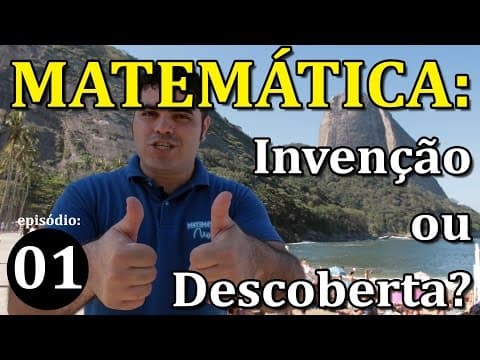 Thumbnail da aula: A Matemática é uma Invenção ou uma Descoberta? | Matemática Rio Ep01