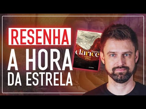 Thumbnail da aula: RESUMO e ANÁLISE da obra A HORA DA ESTRELA, de Clarice Lispector