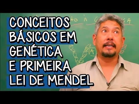 Thumbnail da aula: CONCEITOS BÁSICOS EM GENÉTICA E PRIMEIRA LEI DE MENDEL | BIOLOGIA | DESCOMPLICA