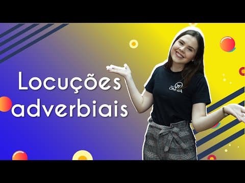 Thumbnail da aula: Locuções adverbiais - Brasil Escola