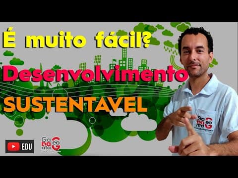 Thumbnail da aula: O que é DESENVOLVIMENTO SUSTENTÁVEL? | Geografia |