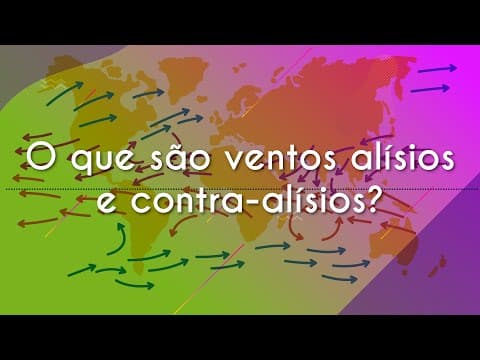 Thumbnail da aula: O que são ventos alísios e contra-alísios - Brasil Escola