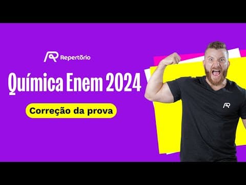 Thumbnail da aula: Correção da prova de Química Enem (ENEM 2024)