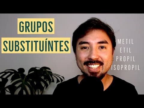 Thumbnail da aula: Grupos Substituintes: Metil, Etil, Propil, Isopropil | Aula 09