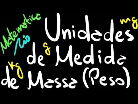 Thumbnail da aula: Unidades de Medida de Massa (Peso) | Matemática Rio
