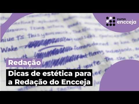 Thumbnail da aula: DICAS DE ESTÉTICA PARA A REDAÇÃO DO ENCCEJA