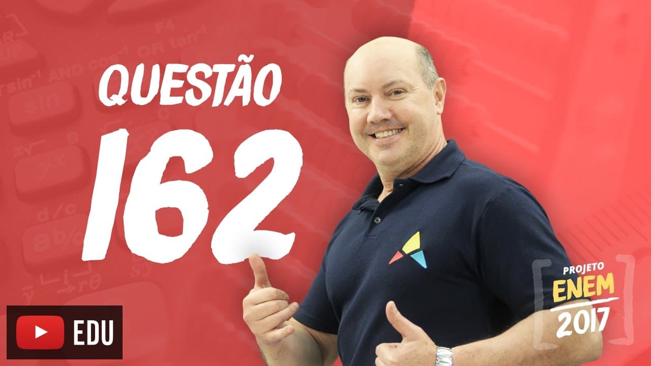 Thumbnail: Enem 2016 - Matemática | Questão 162 (Caderno Rosa)