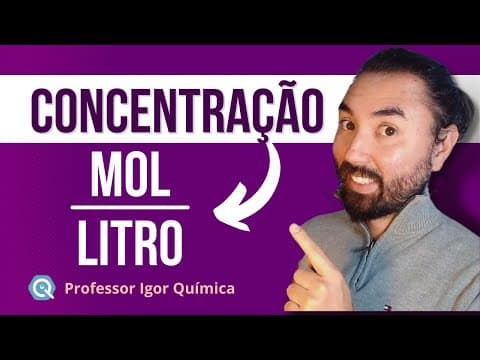 Thumbnail da aula: CONCENTRAÇÃO em mol/L | Molaridade | Soluções