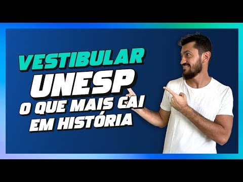 Thumbnail da aula: VESTIBULAR UNESP 2024 - O QUE MAIS CAI EM HISTÓRIA