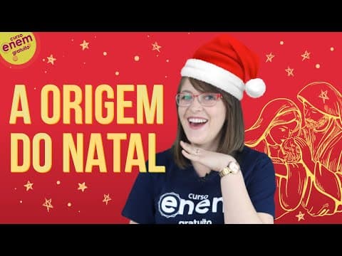Thumbnail da aula: A ORIGEM DO NATAL | POR QUE COMEMORAMOS NO DIA 25 DE DEZEMBRO?