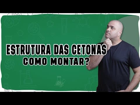 Thumbnail da aula: 🧪 CETONAS: Como identificar, nomear e montar a estrutura com segurança!