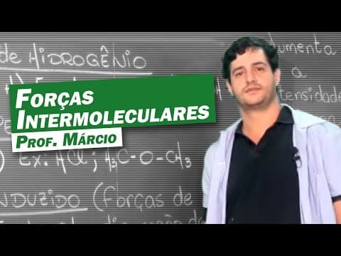 Thumbnail da aula: Química - Forças Intermoleculares