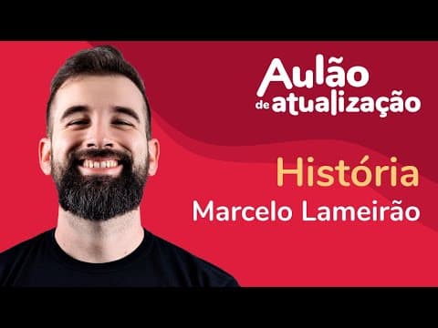 Thumbnail da aula: Aulão de Atualização ProEnem | História | Prof. Marcelo Lameirão