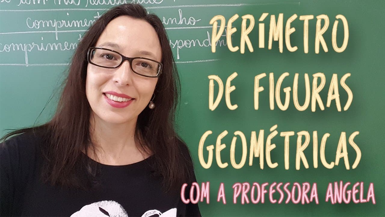 Thumbnail: Perímetro de Figuras Geométricas - Professora Angela