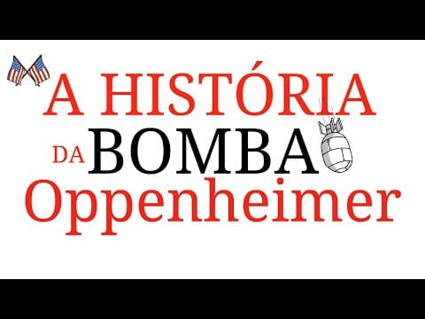 Thumbnail da aula: A HISTÓRIA DA BOMBA: OPPENHEIMER