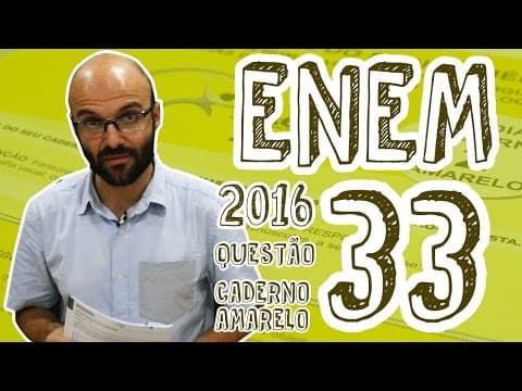 Thumbnail da aula: ENEM - Questão 33 (Caderno Amarelo)