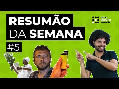 Thumbnail da aula: RESUMÃO DA SEMANA #5: Gaza, religiões de matriz africana e aumento do tabagismo #enem #estudos