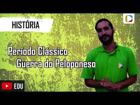 Thumbnail da aula: História - Período Clássico: Guerra do Peloponeso
