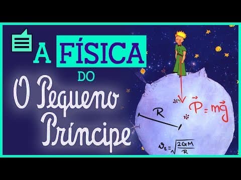 Thumbnail da aula: a FÍSICA de O Pequeno Príncipe | Universo Narrado 03