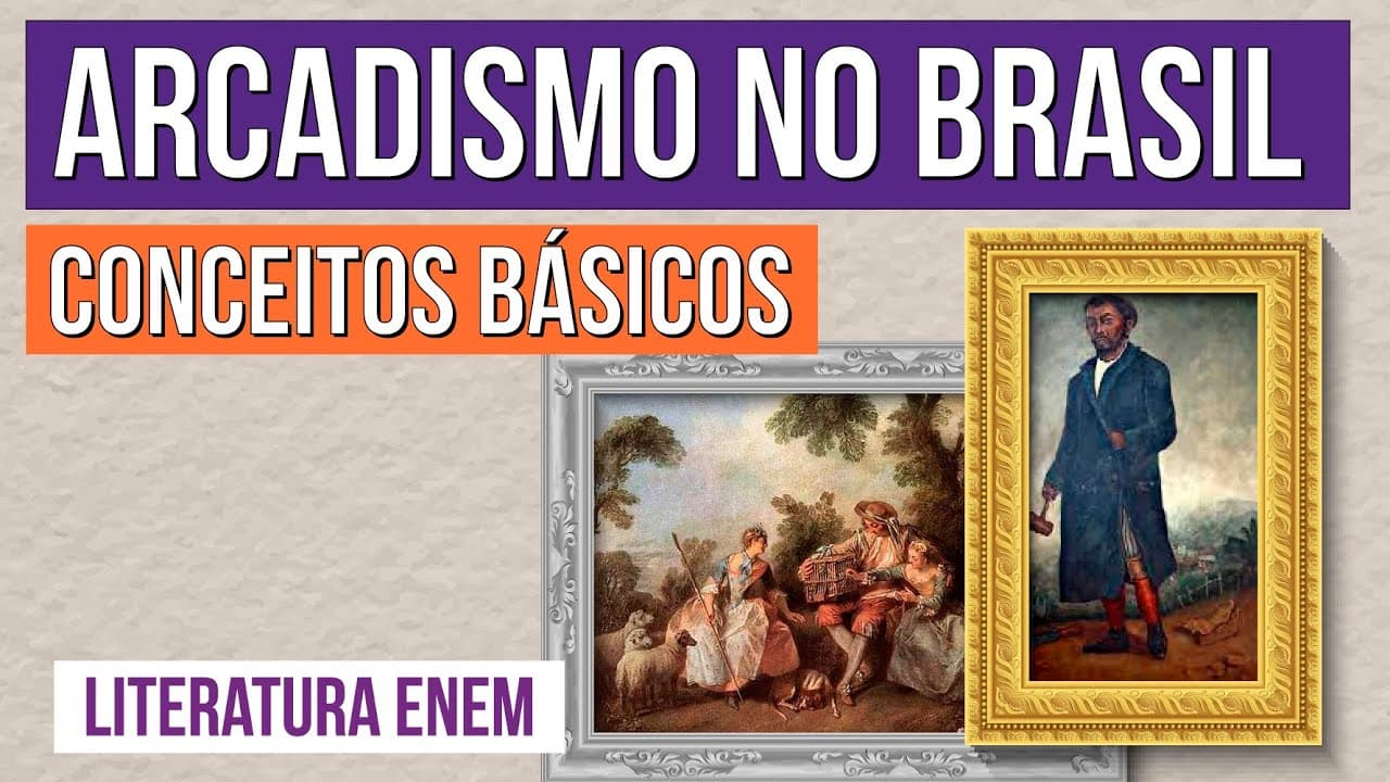 Thumbnail: ARCADISMO NO BRASIL: conceitos básicos | Resumo de Literatura para o Enem | Camila Brambilla