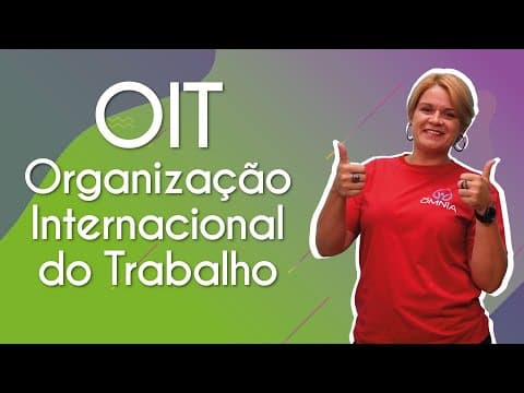 Thumbnail da aula: OIT – Organização Internacional do Trabalho - Brasil Escola