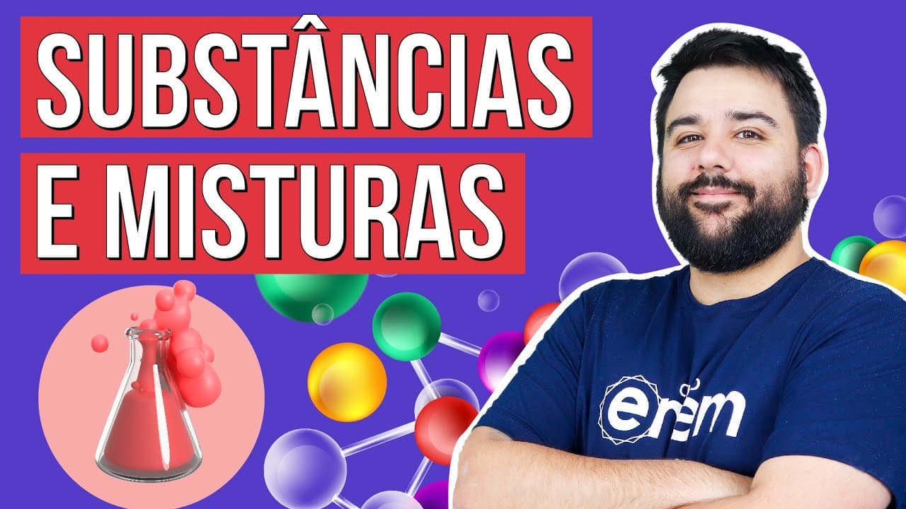 Thumbnail: SUBSTÂNCIAS E MISTURAS | Resumo de Química para o Enem | Felipe Sobis