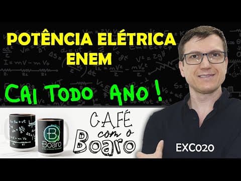 Thumbnail da aula: POTÊNCIA ELÉTRICA ENEM - Eletricidade - EXERCÍCIOS para REVISÃO de FÍSICA - EXC020