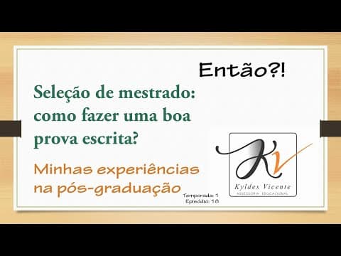 Thumbnail da aula: Seleção de mestrado: como fazer uma boa prova escrita?