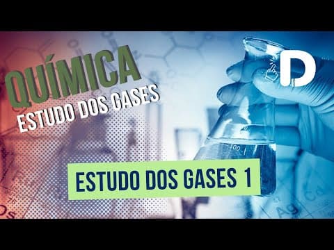 Thumbnail da aula: Estudo dos Gases Parte 1 - Físico-Química - Preparatório Enem