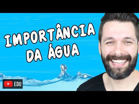 Thumbnail da aula: A IMPORTÂNCIA DA ÁGUA PARA OS SERES VIVOS | Biologia com Samuel Cunha