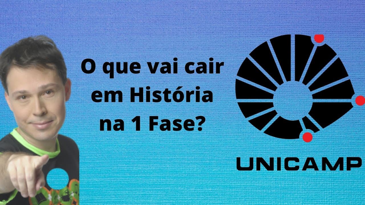 Thumbnail: 🔴O que vai cair em história na 1 fase da Unicamp 2022?