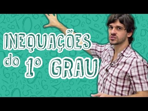 Thumbnail da aula: Aula Matemática - Inequações do 1º Grau - Introdução e Resolução - STOODI