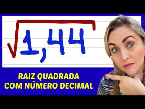 Thumbnail da aula: NUNCA MAIS ERRE RAIZ QUADRADA COM VÍRGULA ! APRENDA COMO FAZER AGORA !