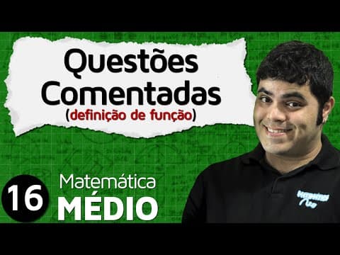 Thumbnail da aula: Funções: Questões Comentadas sobre Definição de Função | MEM #16