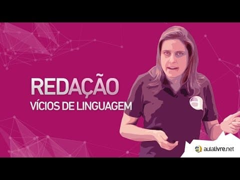 Thumbnail da aula: Redação - Semântica- Vícios de Linguagem